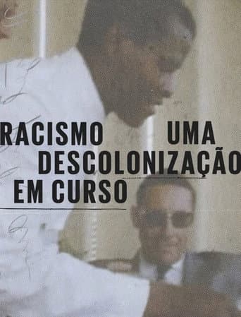 Poster for Racismo: Uma Descolonização Em Curso
