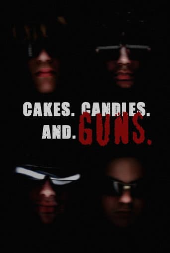 Poster for CAKES. CANDLES. AND GUNS.