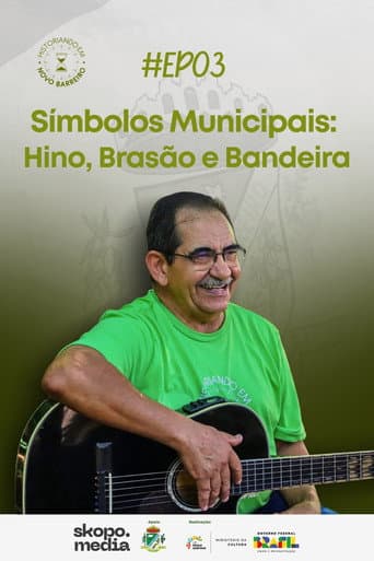 Poster for Símbolos Municipais: Hino, Brasão e Bandeira - Historiando em Novo Barreiro