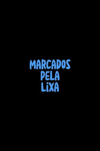 Poster for Marcados pela Lixa