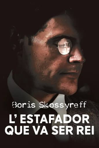 Poster for Boris Skossyreff, l'estafador que va ser rei