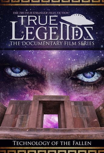 Poster for True Legends – Episode 1: Technology of the Fallen