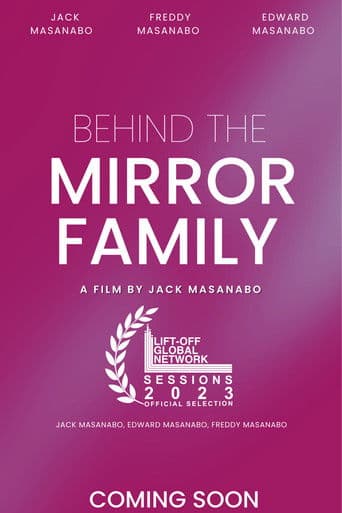 Poster for Behind The Mirror Family