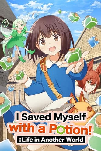 Poster for I Saved Myself with a Potion!: Life in Another World