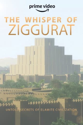 Poster for The Whisper of Ziggurat: Untold Secrets of Elamite Civilization