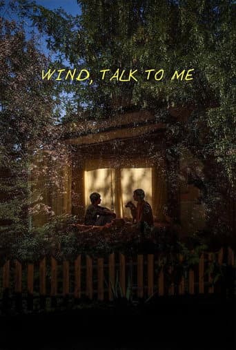 Poster for Wind, Talk to Me