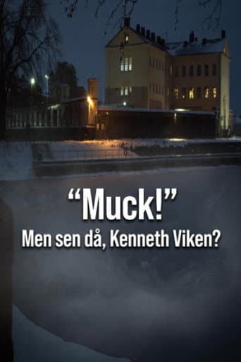 Poster for Muck! men sen då - Kenneth Viken?
