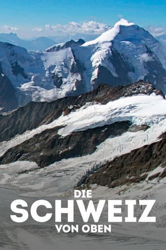 Poster for Die Schweiz von oben