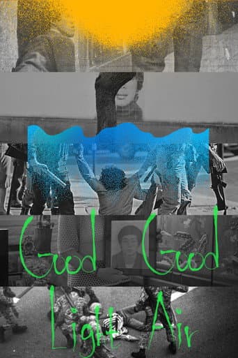 Poster for Good Light, Good Air