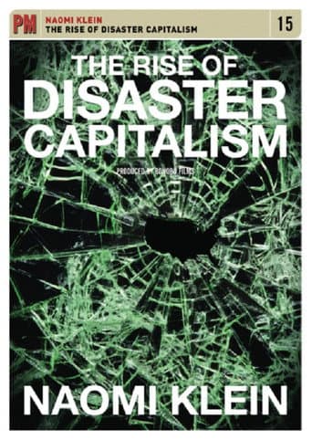Poster for The Rise of Disaster Capitalism