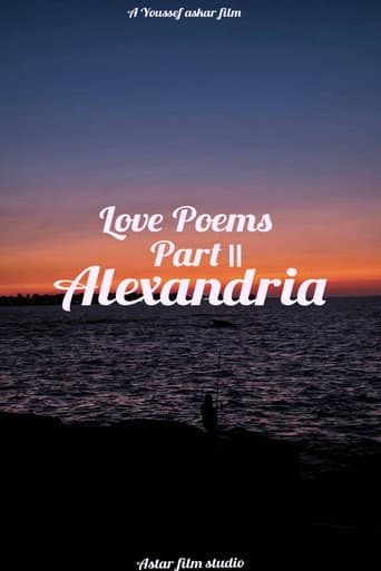 Poster for Love Poems Part II: Alexandria