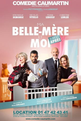 Poster for Ma belle mère et moi... 9 mois après