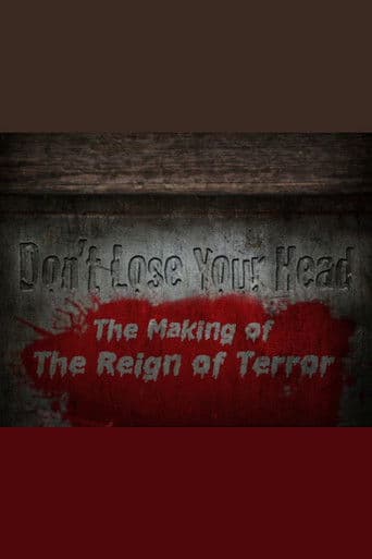 Poster for Don't Lose Your Head: The Making of 'The Reign of Terror'