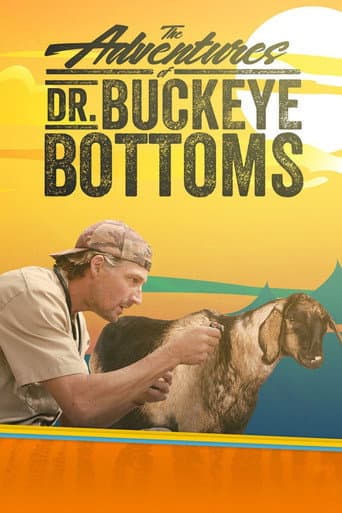 Poster for The Adventures of Dr. Buckeye Bottoms