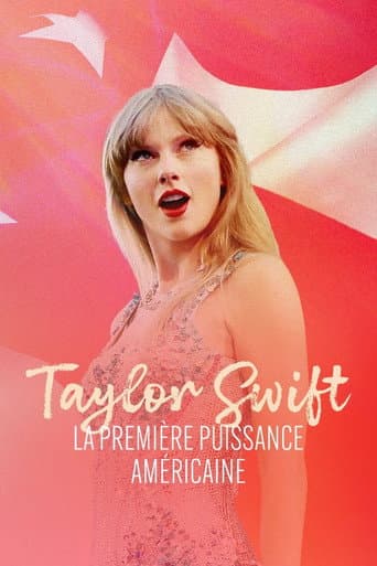 Poster for Taylor Swift, la première puissance américaine