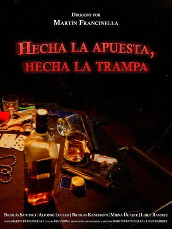 Poster for Hecha la apuesta, hecha la trampa