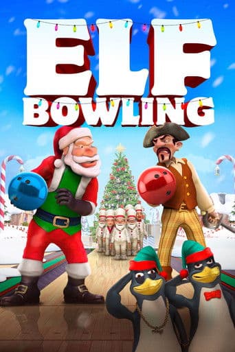 Poster for Elf Bowling: The Movie