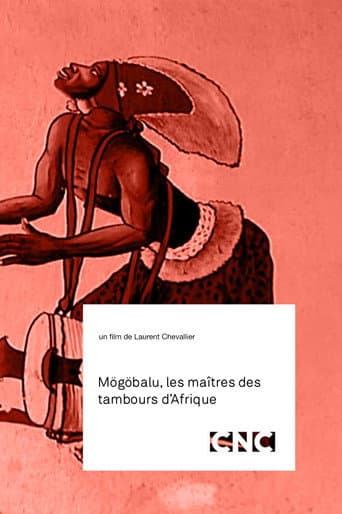 Poster for Mögöbalu, Les Maîtres des Tambours d'Afrique