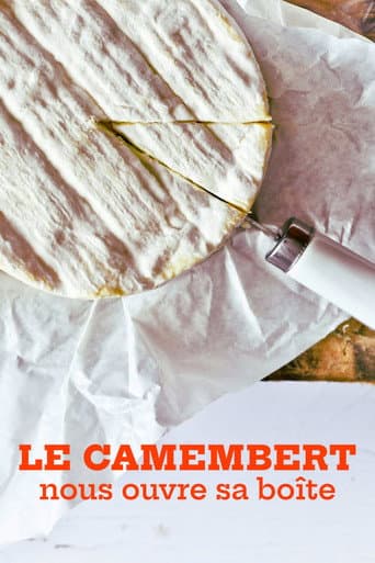 Poster for Le camembert nous ouvre sa boîte