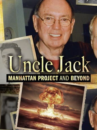 Poster for Uncle Jack: Manhattan Project and Beyond