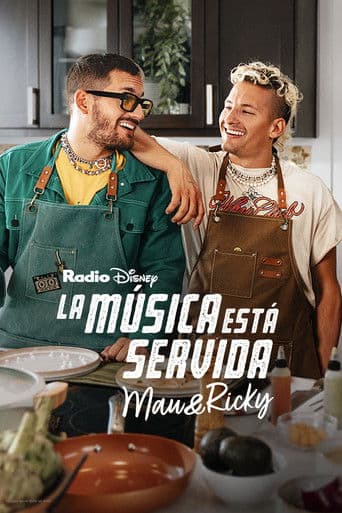 Poster for La música está servida: Mau y Ricky