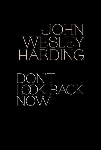 Poster for John Wesley Harding: Don't Look Back Now - The Film