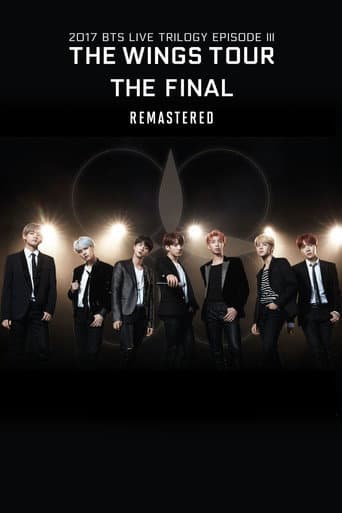 Poster for BTS 2017 Live Trilogy EPISODE III THE WINGS TOUR THE FINAL Remastered