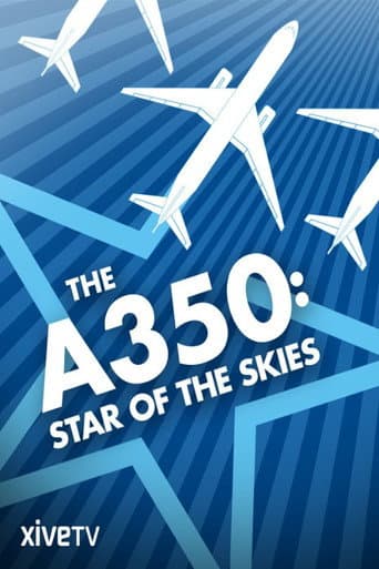 Poster for The A350: Star of the Skies