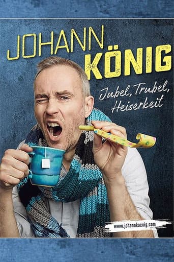 Poster for Johann König - Jubel, Trubel, Heiserkeit