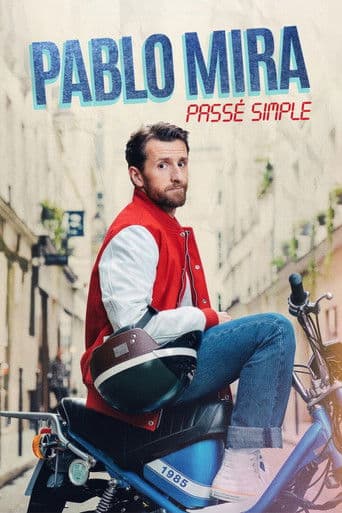 Poster for Pablo Mira : Passé simple