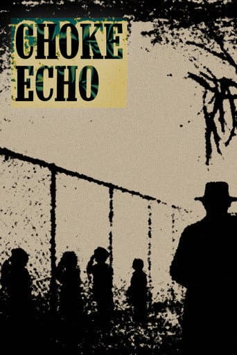 Poster for CHOKE ECHO