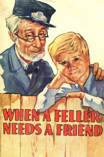 Poster for When a Feller Needs a Friend