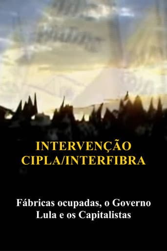 Poster for Intervenção na Cipla e Interfibra (Fábricas Ocupadas, Lula e o Capitalismo)