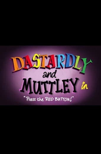 Poster for Dastardly & Muttley in 'Press the Red Button'