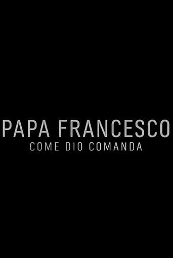 Poster for Papa Francesco: Come Dio comanda