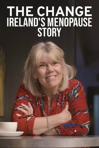 Poster for The Change: Ireland's Menopause Story
