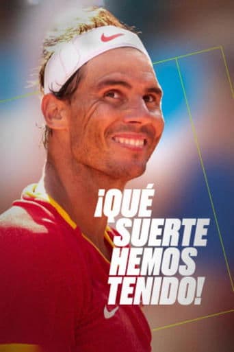 Poster for ¡Qué suerte hemos tenido!