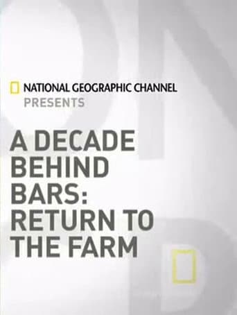 Poster for A Decade Behind Bars: Return to the Farm