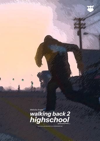 Poster for walking back 2 highschool