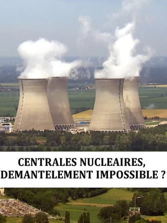 Poster for Centrales nucléaire : démantèlement impossible