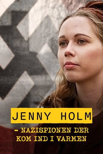 Poster for Jenny Holm - Nazispionen der kom ind i varmen