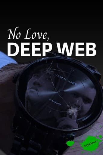 Poster for No Love, Deep Web