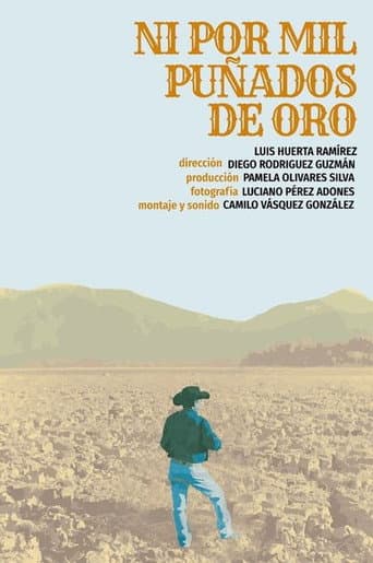 Poster for Ni Por Mil Puñados De Oro