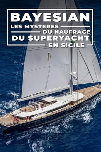 Poster for Bayesian : les mystères du naufrage du superyacht en sicile