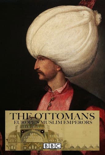 Poster for The Ottomans: Europe's Muslim Emperors