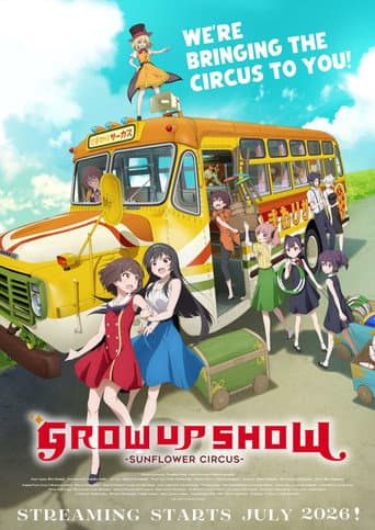 Poster for GROW UP SHOW -Sunflower Circus-