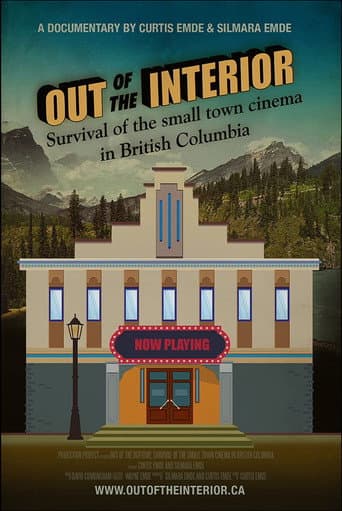 Poster for Out of the Interior: Survival of the small-town cinema in British Columbia