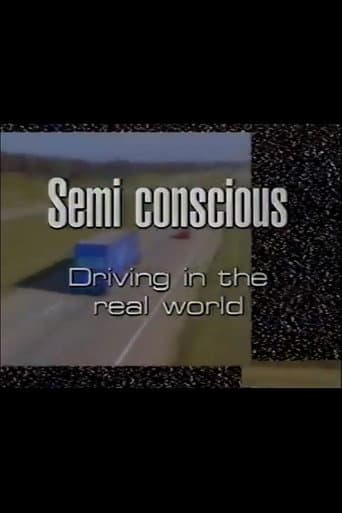 Poster for Semi-Conscious: Driving in the Real World