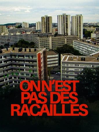 Poster for On n'est pas des racailles