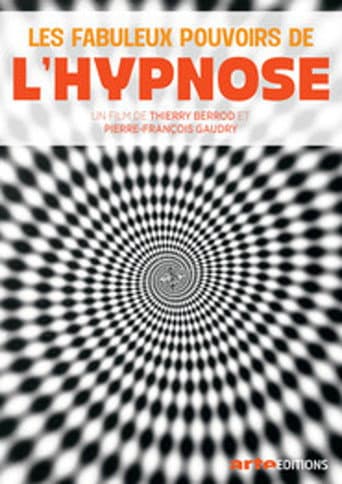 Poster for Les Fabuleux Pouvoirs de l'hypnose